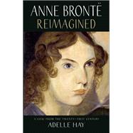 Anne Bronte Reimagined
