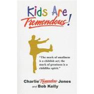 Kids Are Tremendous!