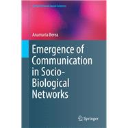 Emergence of Communication in Socio-biological Networks