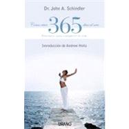 Como Vivir 365 Dias Al Ano / How to Live 365 Days a Year