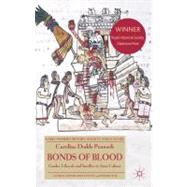 Bonds of Blood Gender, Lifecycle, and Sacrifice in Aztec Culture