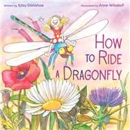 How to Ride a Dragonfly