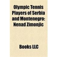 Olympic Tennis Players of Serbia and Montenegro : Nenad Zimonjic, Jelena Jankovic