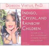 Indigo, Crystal, And Rainbow Children