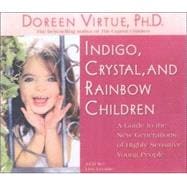 Indigo, Crystal, And Rainbow Children