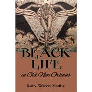 Black Life in Old New Orleans