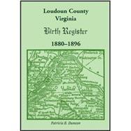 Loudoun County, Virginia, Birth Register : 1880-1896