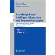 Knowledge-based Intelligent Information and Engineering Systems: 12th International Conference, Kes 2008, Zagreb, Croatia, September 3-5, 2008, Proceedings