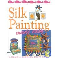 Silk Painting Made Easy,9780715305645