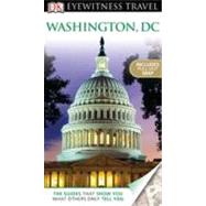 DK Eyewitness Travel Guide - Washington, D. C.
