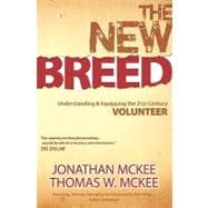 The New Breed: Understanding & Equipping the 21st Century Volunteer