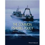 The Common Fisheries Policy The Quest for Sustainability