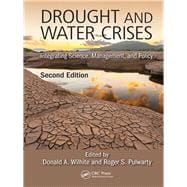 Drought and Water Crises: Integrating Science, Management, and Policy, Second Edition