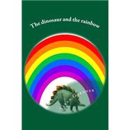 The Dinosaur and the Rainbow