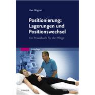 Positionierung: Lagerungen und Positionswechsel