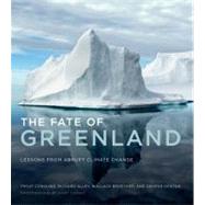 The Fate of Greenland: Lessons from Abrupt Climate Change