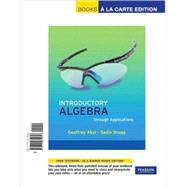 Introductory Algebra through Applications, Books a la Carte Edition