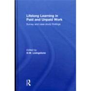 Lifelong Learning in Paid and Unpaid Work: Survey and Case Study Findings