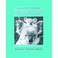 Incredible Truth About Motherhood Boxed Notes