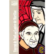 Vincent de Paul and Louise de Marillac : Rules, Conferences, and Writings
