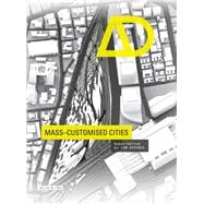 Mass-customised Cities