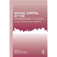 Social Capital at the Community Level: An Applied Interdisciplinary Perspective