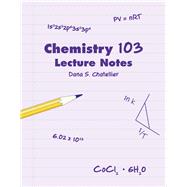 Chemistry 103 Lecture Notes