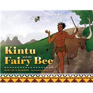 Kintu and the Fairy Bee