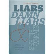 Liars, Damn Liars, and Storytellers