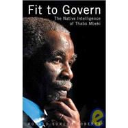 Fit to Govern The Native Intelligence of Thabo Mbeki,9781919855646