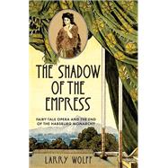 The Shadow of the Empress book cover, ISBN 9781503635647