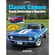 Classic Camaro HP1564 : Repair, Restoration and Upgrades