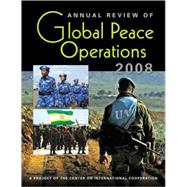 Annual Review Of Global Peace Operations 2008