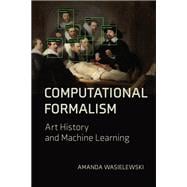 Computational Formalism Art History and Machine Learning