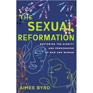 The Sexual Reformation