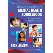 The School Counselor's Mental Health Sourcebook