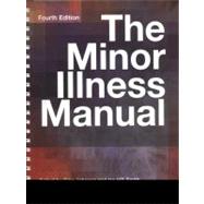 The Minor Illness Manual, 4th Edition