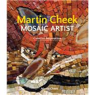 Martin Cheek Mosaic Artist