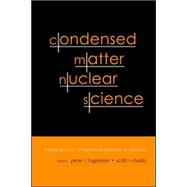 Condensed Matter Nuclear Science