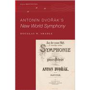 Antonín Dvo%rák's New World Symphony