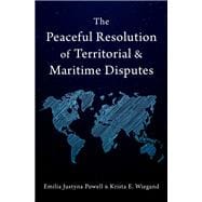 The Peaceful Resolution of Territorial and Maritime Disputes