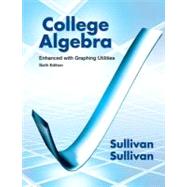 College Algebra Enhanced with Graphing Utilities