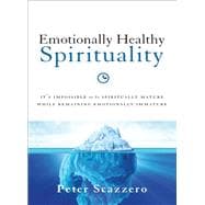 Espiritualidad emocionalmente sana / Emotionally Healthy Spirituality