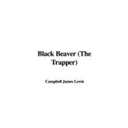 Black Beaver: The Trapper