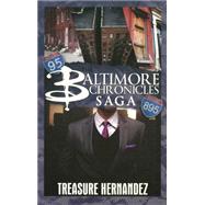 The Baltimore Chronicles Saga