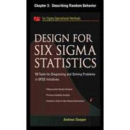 Design for Six Sigma Statistics, Chapter 3 - Describing Random Behavior