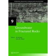 Groundwater in Fractured Rocks : IAH Selected Paper Series, volume 9