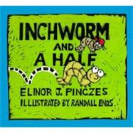 Inchworm and a Half