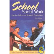 School Social Work : Practice, Policy, and Research Perspectives