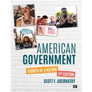 AMERICAN GOVERNMENT:STORIES OF A NATION